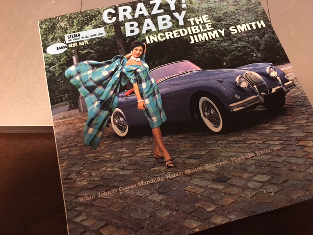各トラックの演奏時間が短いハードバップの名盤　Jimmy Smith 「Crazy! Baby」